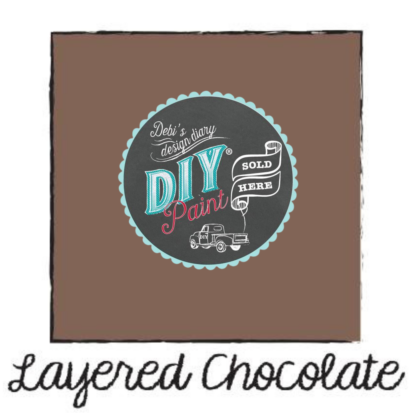 Layered Chocolate - DIY Paint
